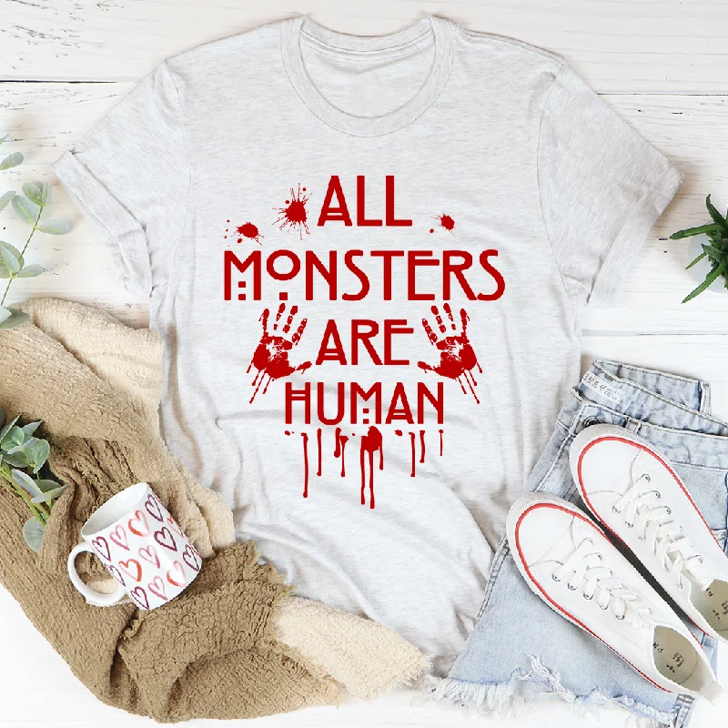 All Monsters Are Human T-Shirt