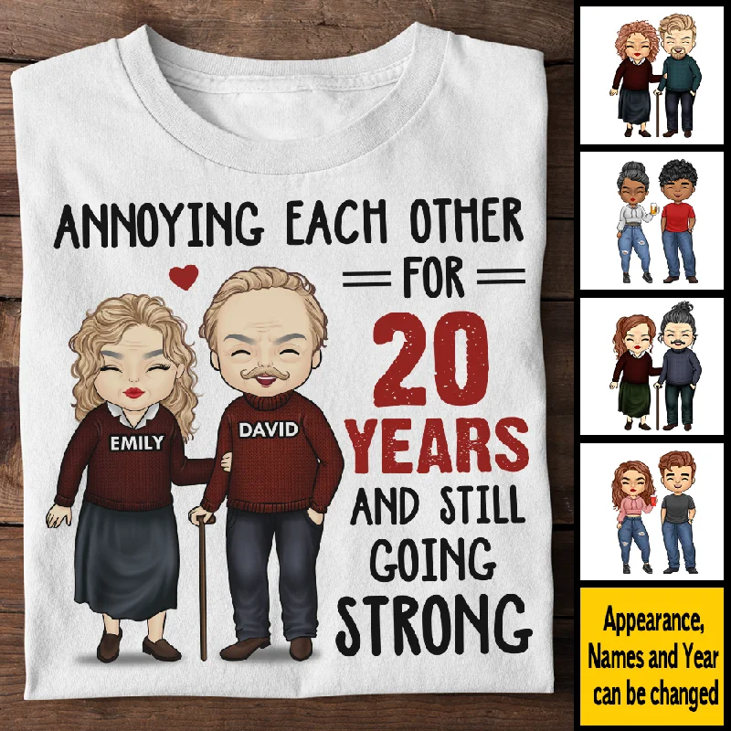 Annoying For Many Years & Still Going Strong - Anniversary Gifts, Gift For Couples, Personalized Unisex T-shirt