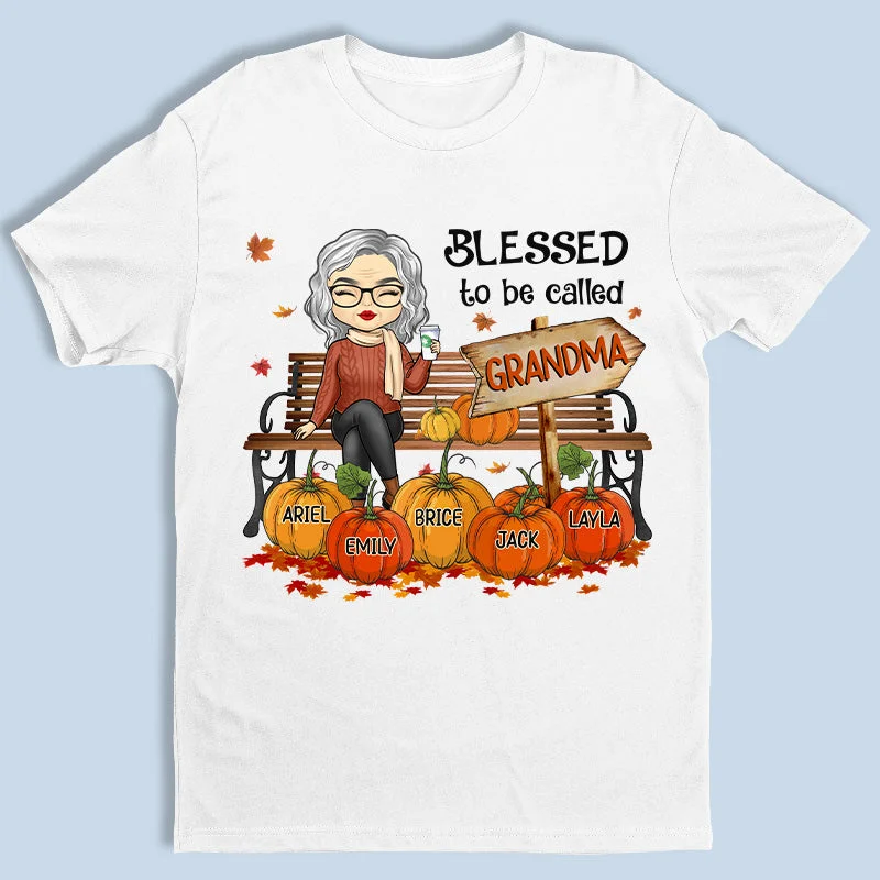 Blessed To Be Called - Family Personalized Custom Unisex T-shirt, Hoodie, Sweatshirt - Autumn Fall Gift For Grandma