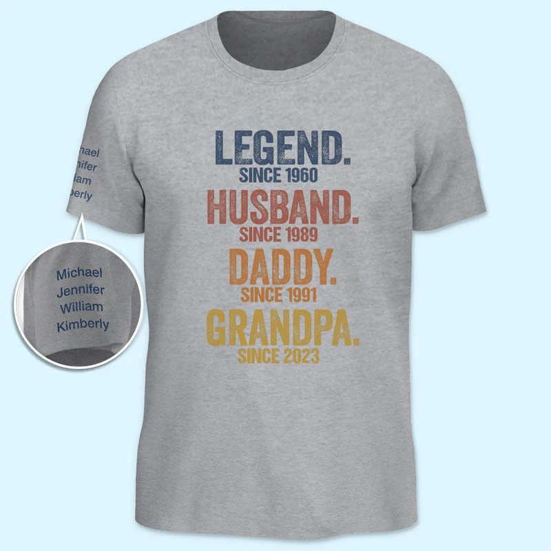 Legend Husband Dad Grandpa - Family Personalized Custom Unisex T-Shirt With Design On Sleeve - Father's Day, Birthday Gift For Dad, Grandpa