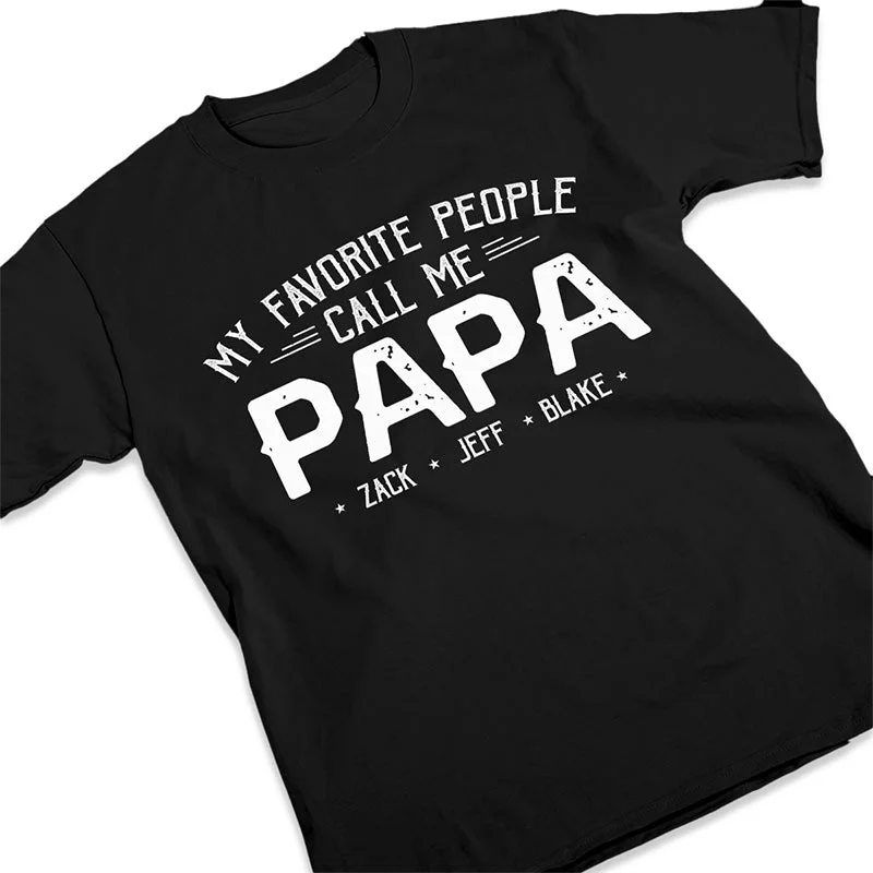 My Beloved People Call Me Papa - Family Personalized Custom Unisex T-shirt, Hoodie, Sweatshirt - Father's Day, Birthday Gift For Grandpa