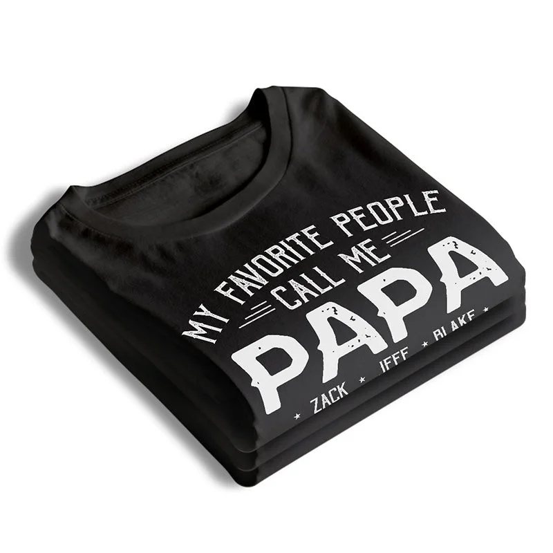 My Beloved People Call Me Papa - Family Personalized Custom Unisex T-shirt, Hoodie, Sweatshirt - Father's Day, Birthday Gift For Grandpa